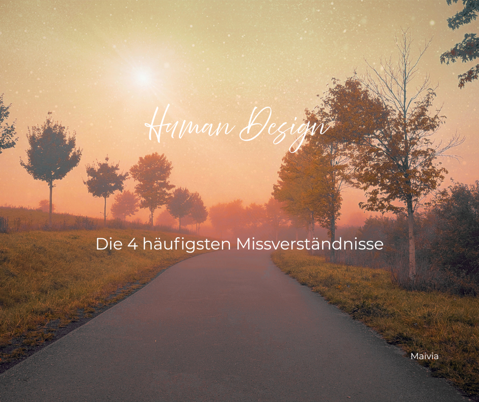 Missverständnisse über Human Design – Tipps für Generator, Manifestierender Generator, Projektor, Manifestor, Reflektor